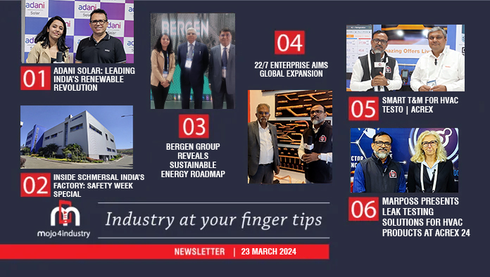 mojo4industry newsletter industrial news media updates 23 march 2024 𝗖𝗢𝗡𝗧𝗘𝗡𝗧 - 𝗡𝗲𝘄𝘀 & 𝗠𝗲𝗱𝗶𝗮 𝗨𝗽𝗱𝗮𝘁𝗲𝘀 𝗼𝗳 𝘁𝗵𝗲 𝗠𝗼𝗻𝘁𝗵: • Adani Solar: Leading India’s Renewable Revolution • Inside Schmersal India’s Factory: Safety Week Special • Bergen Group Reveals Sustainable Energy Roadmap • 22/7 Enterprise aims global expansion • Smart T&M for HVAC l Testo l ACREX • Marposs presents leak testing solutions for HVAC products at ACREX 24