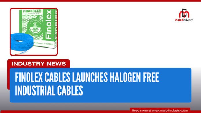 finolex cables launches halogen free industrial cables