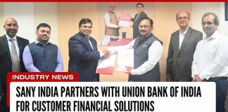 SANY India Partners with Union Bank of India for Customer Financial Solutions