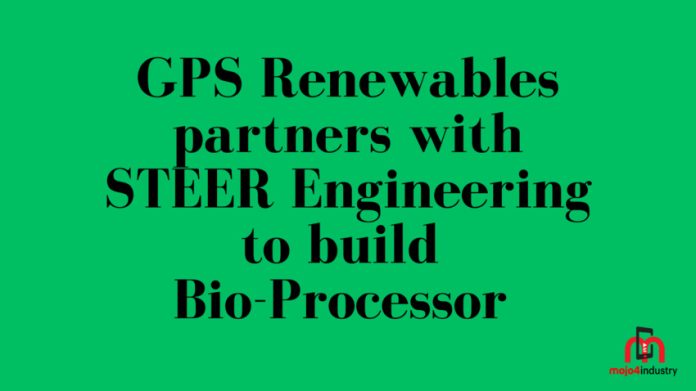 gps renewables partners with steer engineering to build bio processor